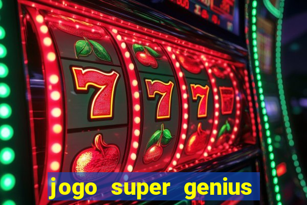 jogo super genius paga mesmo